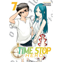Time Stop Hero Vol. 7 by Yasunori Mitsunaga Paperback Book