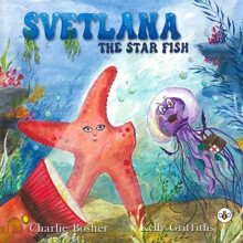 Svetlana The Starfish by Charlie Bosher Paperback Book