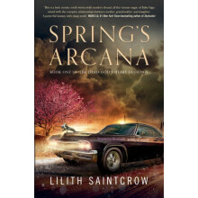 Springs Arcana by Lilith Saintcrow Paperback Book
