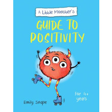Little Monsters Guide to Positivity by Emily Snape Paperback Book