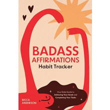Badass Affirmations Habit Tracker by Becca Anderson Hardcover Book