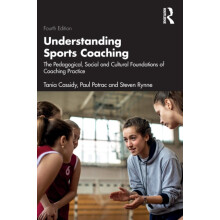 Understanding Sports Coaching by Steven Rynne Paperback Book