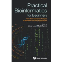 Practical Bioinformatics For Beginners From Raw Sequence Analysis To M