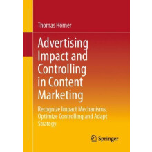 Advertising Impact and Controlling in Content Marketing by Thomas Horn