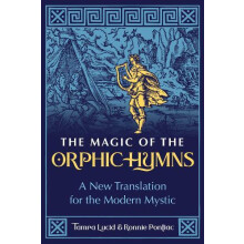Magic of the Orphic Hymns by Ronnie Pontiac Paperback Book