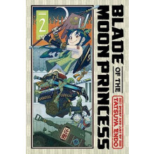 Blade of the Moon Princess Vol. 2 by Tatsuya Endo Paperback Book