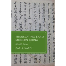 Translating Early Modern China by Nappi Prof Carla University of Pitts