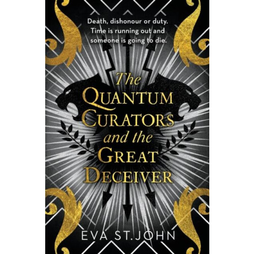 The Quantum Curators and the Great Deceiver by Eva St. John Paperback
