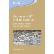 Grammar in ELT and ELT Materials by Graham Burton Hardcover Book
