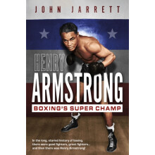 Henry Armstrong by John Jarrett Hardcover Book