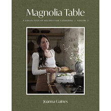 Magnolia Table Volume 3 by Joanna Gaines Hardcover Book