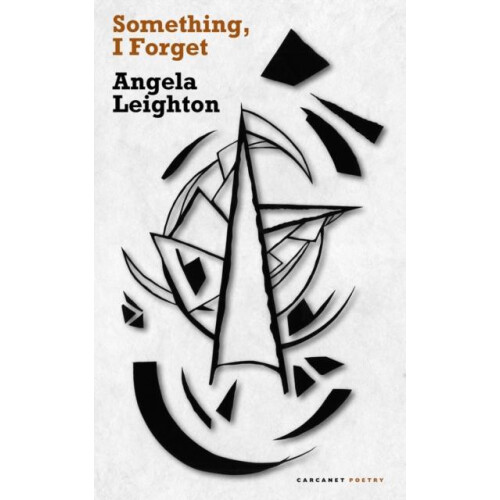 Something I Forget by Angela Leighton Paperback Book
