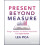 Present Beyond Measure by Lea Pica Paperback Book 1
