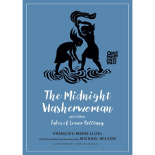 The Midnight Washerwoman and Other Tales of Lower Brittany by Francois