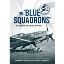 The Blue Squadrons by Eduardo Manuel Gil Martinez Paperback Book