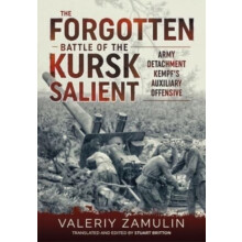 The Forgotten Battle of the Kursk Salient by Valeriy Zamulin Paperback