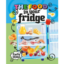 Reading Planet KS2 The Food in Your Fridge MercuryBrown by Emily Hibbs