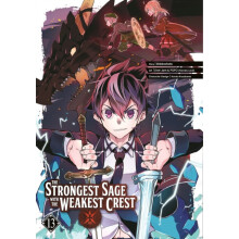 The Strongest Sage with the Weakest Crest 13 by Shinkoshoto Paperback