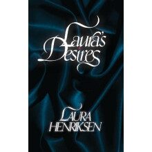 Lauras Desires by Laura Henriksen Paperback Book