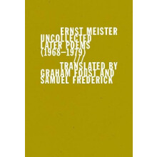 Uncollected Later Poems 19681979 by Ernst Meister Paperback Book