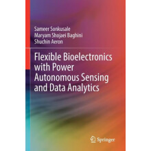 Flexible Bioelectronics with Power Autonomous Sensing and Data Analyti