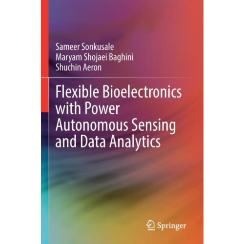 Flexible Bioelectronics with Power Autonomous Sensing and Data Analyti