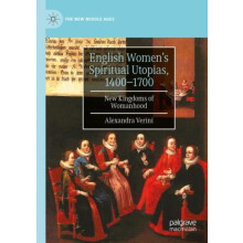 English Womens Spiritual Utopias 14001700 by Alexandra Verini Paperbac