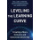 Leveling the Learning Curve by Adam Stepan Hardcover Book 1