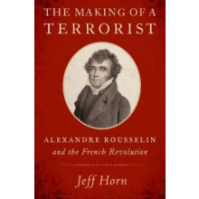 The Making of a Terrorist by Horn Jeff Professor of History Professor