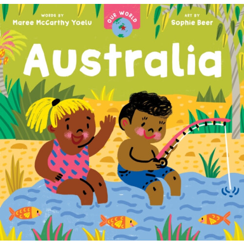 Our World Australia by Maree McCarthy Yoelu Other Book