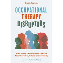 Occupational Therapy Disruptors by Sheela Roy Ivlev Paperback Book