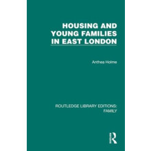 Housing and Young Families in East London by Anthea Holme Hardcover Bo