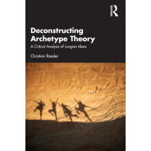 Deconstructing Archetype Theory by Christian Roesler Paperback Book