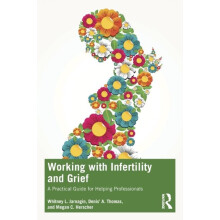 Working with Infertility and Grief by Herscher Megan C. CarsonNewman U