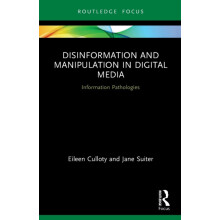 Disinformation and Manipulation in Digital Media by Jane Suiter Paperb