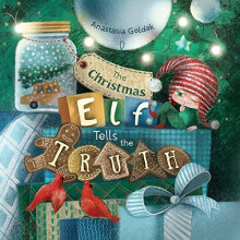 The Christmas Elf Tells the Truth by Anastasia Goldak Paperback Book