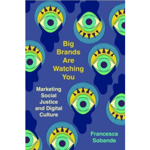 Big Brands Are Watching You by Francesca Sobande Paperback Book
