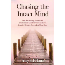 Chasing the Intact Mind by Lutz Amy S. F. Senior Lecturer Senior Lectu