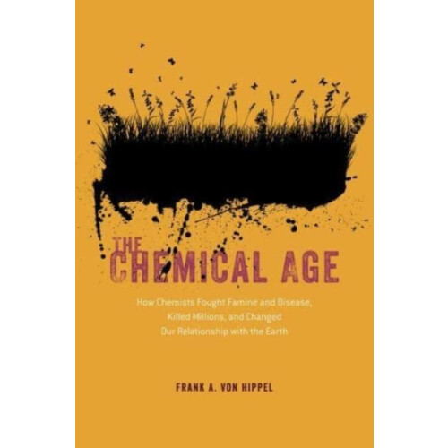 Chemical Age by Frank A. von Hippel Paperback Book