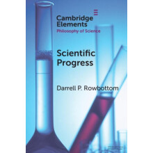 Scientific Progress by Darrell P. Rowbottom Paperback Book