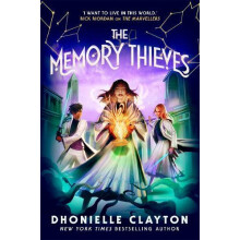 Memory Thieves The Marvellers 2 by Dhonielle Clayton Paperback Book