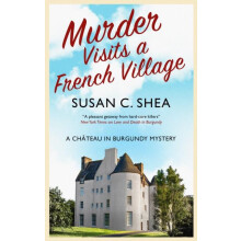 Murder Visits a French Village by Susan Shea Paperback Book