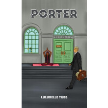Porter by Lulubelle Tubb Hardcover Book