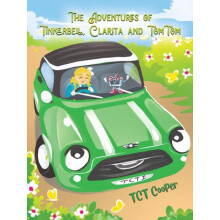 The Adventures of Tinkerbell Clarita and TomTom by TCT Cooper Hardcove