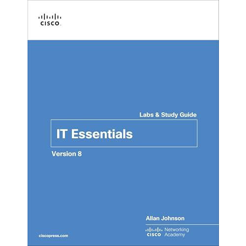IT Essentials Labs and Study Guide Version 8 by Cisco Networking Acade