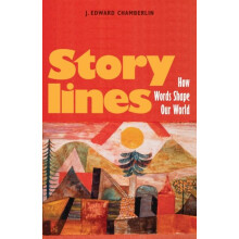 Storylines by J. Edward Chamberlin Paperback Book