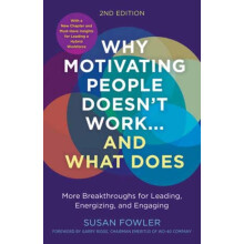 Why Motivating People Doesnt Workand What Does by Garry Ridge Paperbac