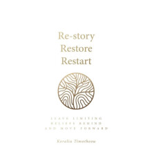 Restory Restore Restart by Koralia Timotheou Paperback Book