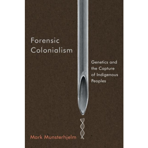 Forensic Colonialism by Mark Munsterhjelm Paperback Book