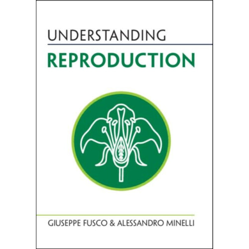 Understanding Reproduction by Minelli Alessandro Universita degli Stud
